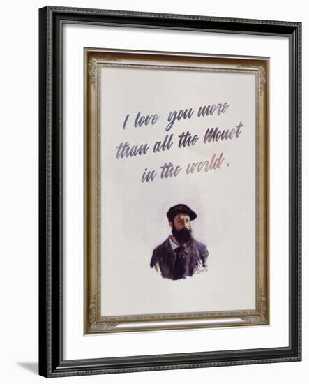 I Love You More Than All The Monet in the World-null-Framed Art Print