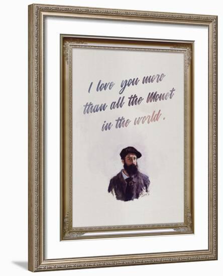 I Love You More Than All The Monet in the World-null-Framed Art Print