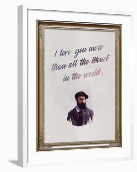 I Love You More Than All The Monet in the World-null-Framed Art Print