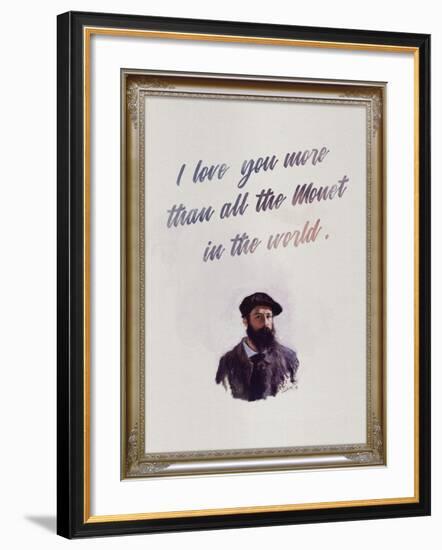 I Love You More Than All The Monet in the World-null-Framed Art Print