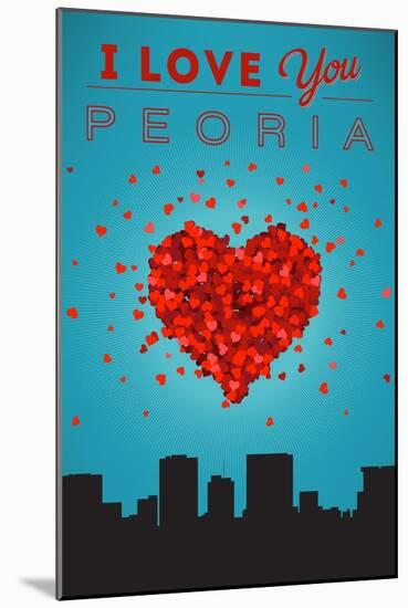 I Love You Peoria, Illinois-Lantern Press-Mounted Art Print