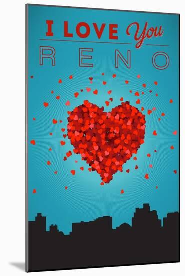 I Love You Reno, Nevada-Lantern Press-Mounted Art Print