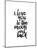 I Love You to the Moon and Back-Brett Wilson-Mounted Art Print