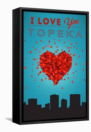 I Love You Topeka, Kansas-Lantern Press-Framed Stretched Canvas