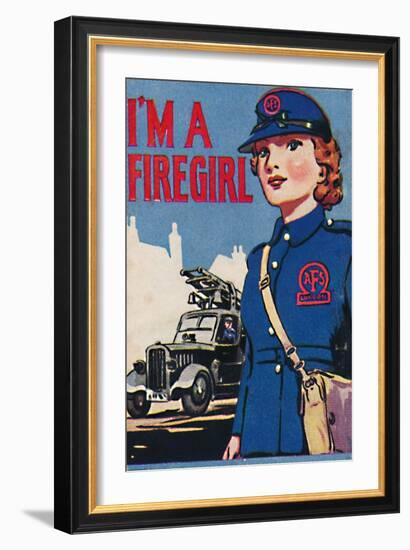 'I'm A Firegirl', 1940-Unknown-Framed Giclee Print