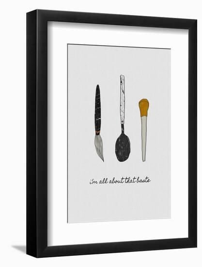 I'm All about the Baste-Orara Studio-Framed Photographic Print