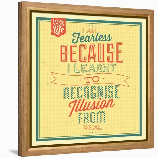 I'm Fearless-Lorand Okos-Framed Stretched Canvas