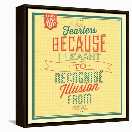 I'm Fearless-Lorand Okos-Framed Stretched Canvas