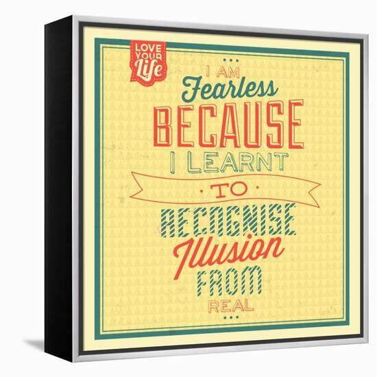 I'm Fearless-Lorand Okos-Framed Stretched Canvas