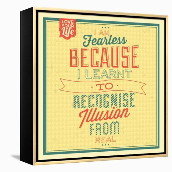 I'm Fearless-Lorand Okos-Framed Stretched Canvas