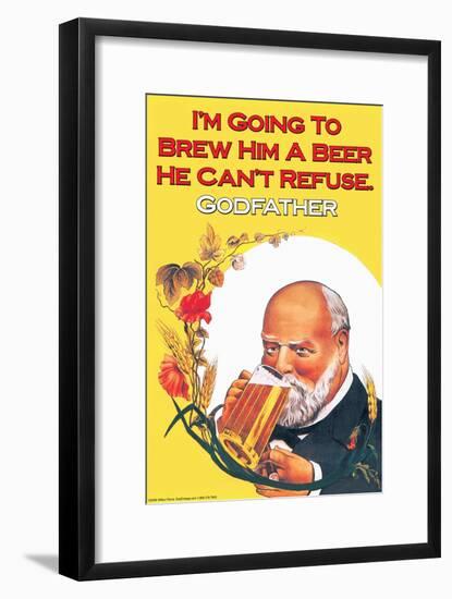 I'm Going to Brew Him a Beer He Can't Refuse-null-Framed Art Print