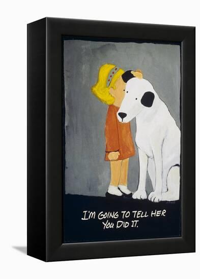 I’m Going to Tell Her You Did It-Jennie Cooley-Framed Premier Image Canvas