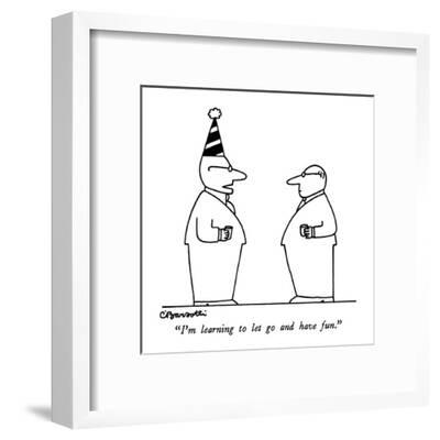 I M Learning To Let Go And Have Fun New Yorker Cartoon Premium Giclee Print Charles Barsotti Art Com