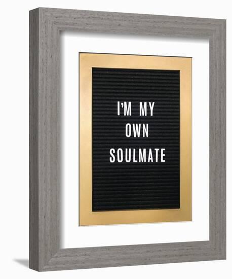 I'm My Own Soulmate-null-Framed Art Print