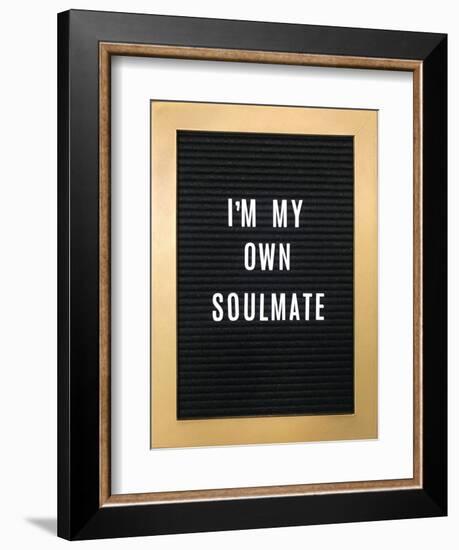 I'm My Own Soulmate-null-Framed Art Print