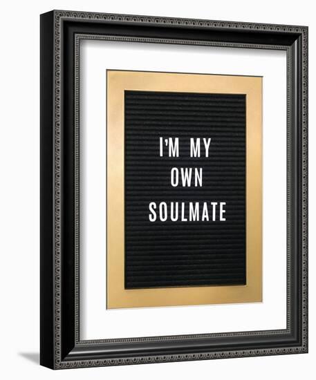 I'm My Own Soulmate-null-Framed Art Print