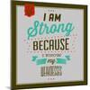 I'm Strong 1-Lorand Okos-Mounted Art Print