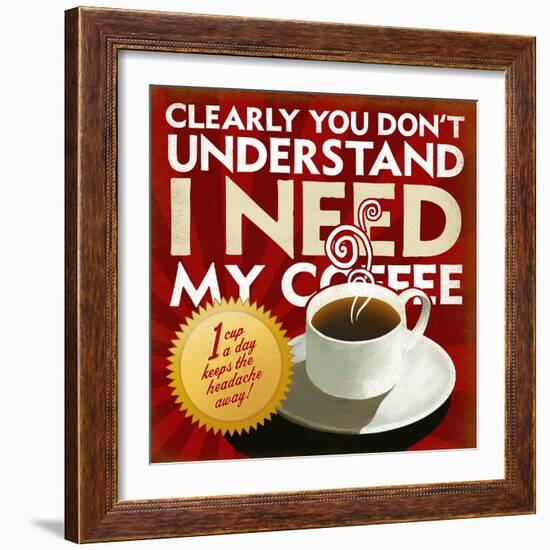 I Need My Coffee-Cory Steffen-Framed Giclee Print