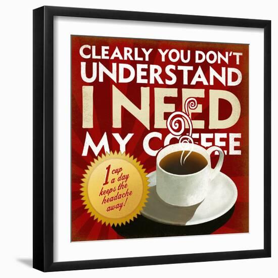 I Need My Coffee-Cory Steffen-Framed Giclee Print