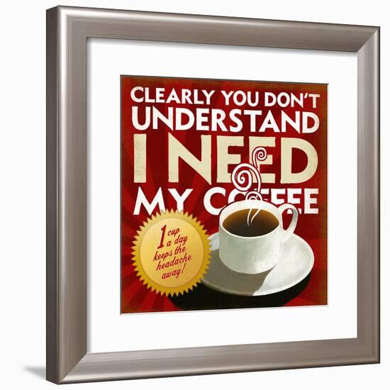 I Need My Coffee-Cory Steffen-Framed Premium Giclee Print