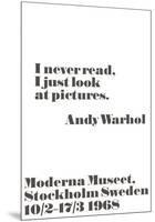 I never read, I just look at pictures.-John Melin-Mounted Art Print