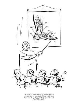 I Realize That Those Of You Who Are Planning To Go Into Psychiatry May Fi New Yorker Cartoon Premium Giclee Print Ed Fisher Art Com