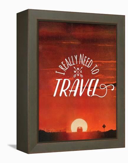 I Really Need to Travel-The Saturday Evening Post-Framed Premier Image Canvas