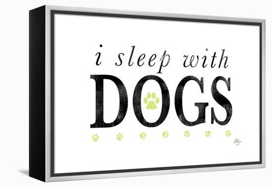 I Sleep with Dogs-Kimberly Glover-Framed Premier Image Canvas