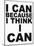 I Think I Can-Taylor Greene-Mounted Art Print