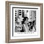 "I've been to cities other than New York. They're cute." - New Yorker Cartoon-William Haefeli-Framed Premium Giclee Print