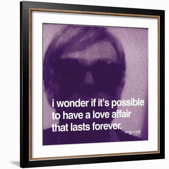 I wonder if it's possible to have a love affair that lasts forever-null-Framed Art Print