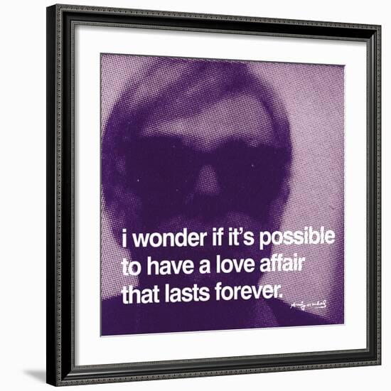 I wonder if it's possible to have a love affair that lasts forever-null-Framed Art Print