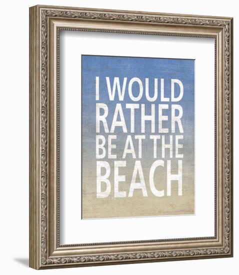 I Would Rather Be At The Beach-Sparx Studio-Framed Art Print
