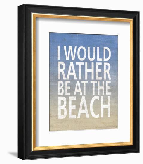 I Would Rather Be At The Beach-Sparx Studio-Framed Art Print