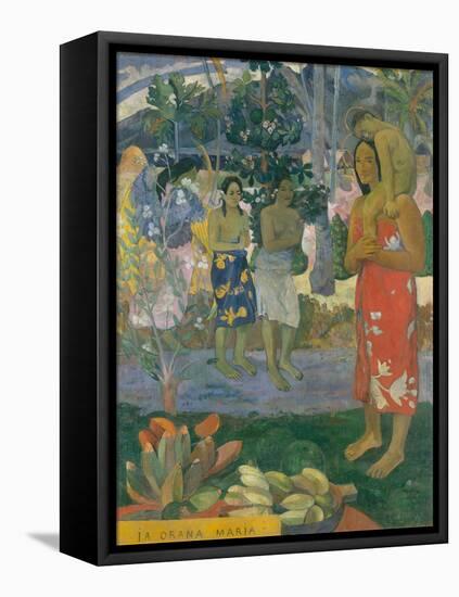 Ia Orana Maria (Hail Mary), 1891-Paul Gauguin-Framed Premier Image Canvas