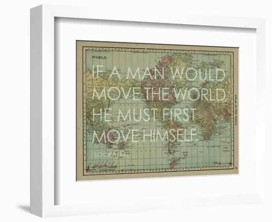 If a Man Would Move the World (Socrates) - 1913, World Map-null-Framed Giclee Print