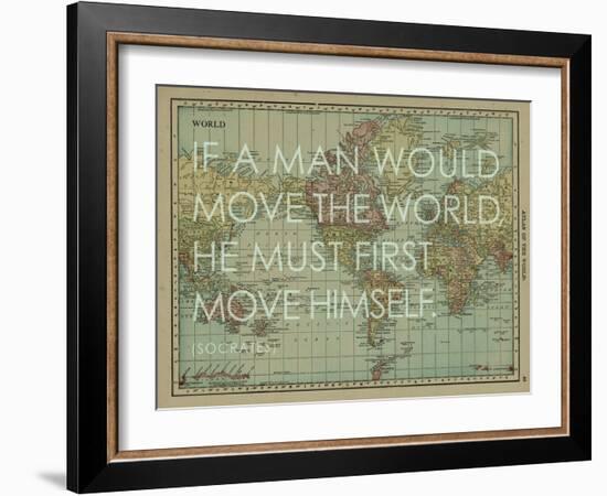 If a Man Would Move the World (Socrates) - 1913, World Map-null-Framed Giclee Print