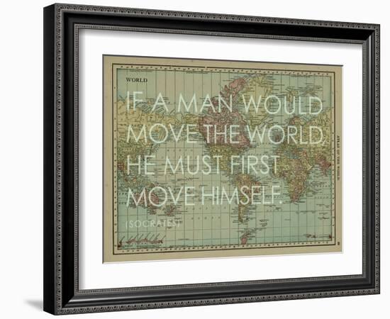 If a Man Would Move the World (Socrates) - 1913, World Map-null-Framed Giclee Print