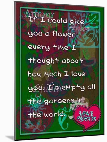 If I Could Give You Flower-Cathy Cute-Mounted Giclee Print