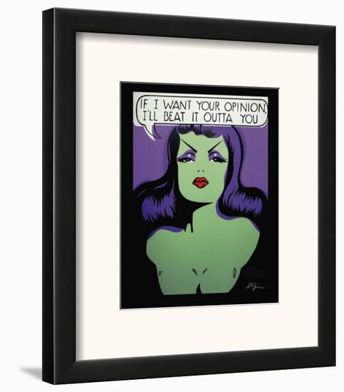 If I Want Your Opinion, I'll Beat It Outta You-Niagara-Framed Art Print