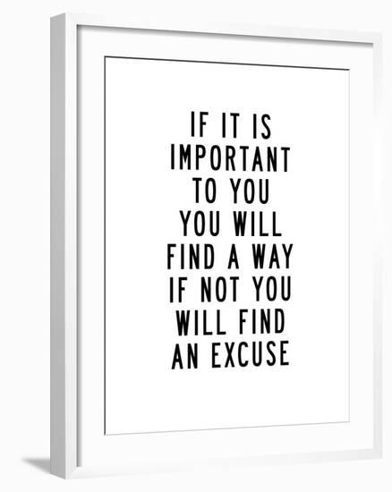 If It Is Important to You You Will Find a Way-Brett Wilson-Framed Art Print