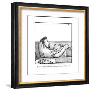 "If it weren't for you, I would have conquered the world by now." - New Yorker Cartoon-Harry Bliss-Framed Premium Giclee Print