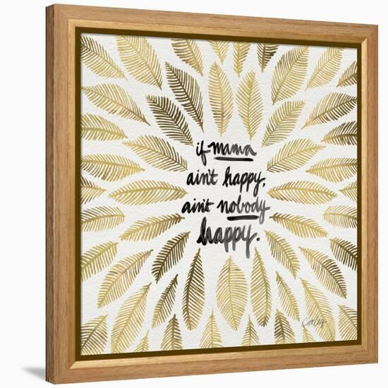If Mama Aint Happy - Gold and Black – Coquillette-Cat Coquillette-Framed Premier Image Canvas