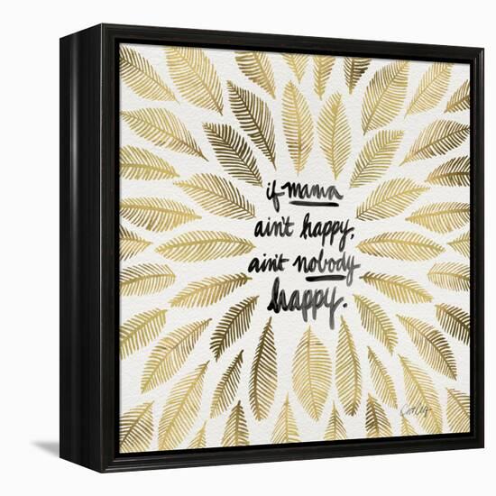 If Mama Aint Happy - Gold and Black – Coquillette-Cat Coquillette-Framed Premier Image Canvas