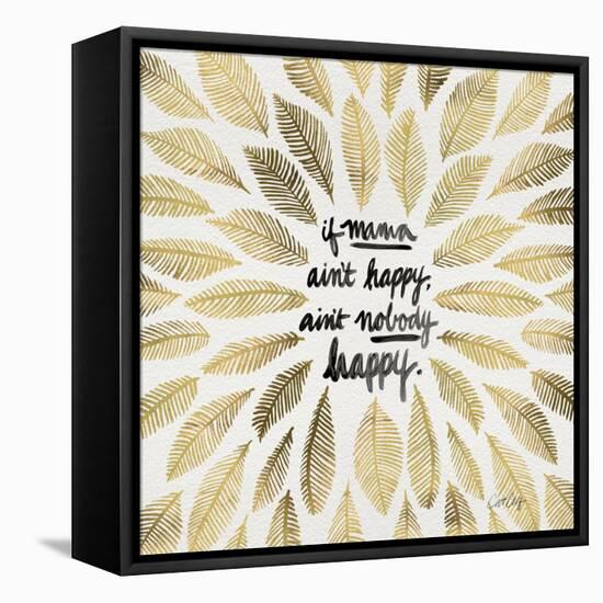 If Mama Aint Happy - Gold and Black – Coquillette-Cat Coquillette-Framed Premier Image Canvas