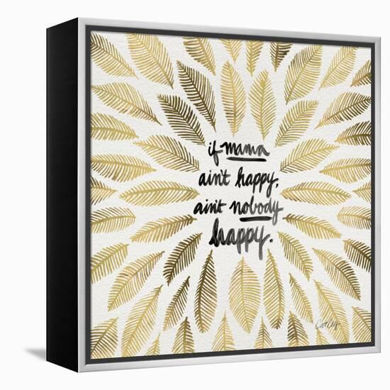 If Mama Aint Happy - Gold and Black – Coquillette-Cat Coquillette-Framed Premier Image Canvas