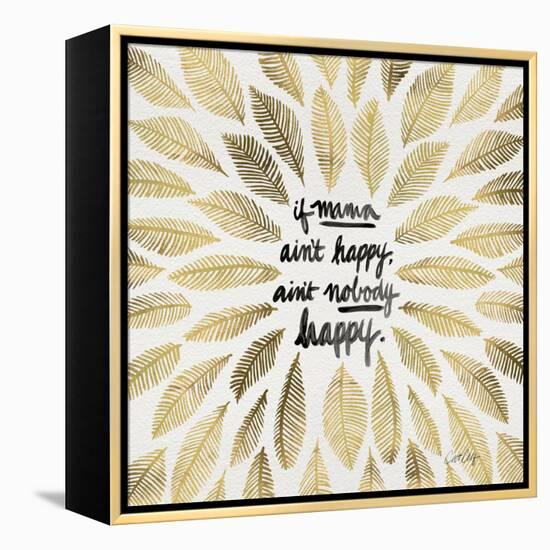 If Mama Aint Happy - Gold and Black – Coquillette-Cat Coquillette-Framed Premier Image Canvas