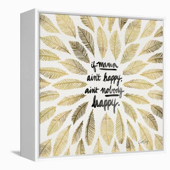 If Mama Aint Happy - Gold and Black – Coquillette-Cat Coquillette-Framed Premier Image Canvas