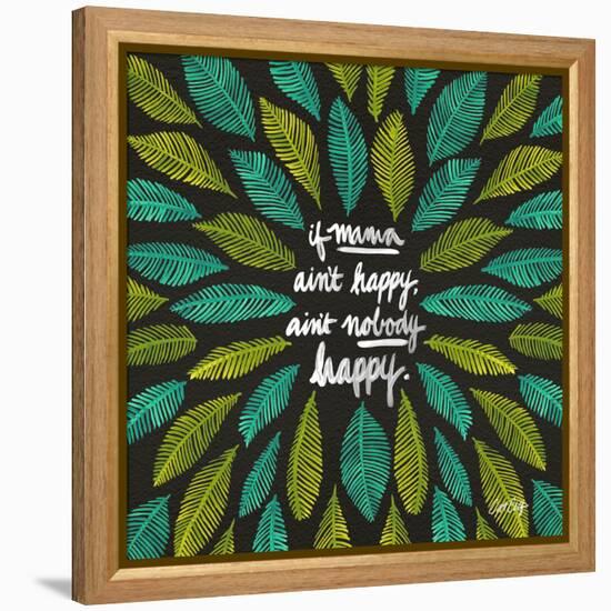 If Mama Aint Happy - Green and Black – Coquillette-Cat Coquillette-Framed Premier Image Canvas