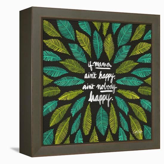 If Mama Aint Happy - Green and Black – Coquillette-Cat Coquillette-Framed Premier Image Canvas